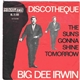 Big Dee Irwin - Discotheque / The Sun's Gonna Shine Tomorrow