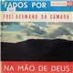 Frei Hermano Da Câmara - Na mão de Deus