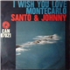 Santo & Johnny - I Wish You Love / Montecarlo