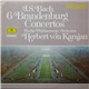 J.S. Bach, Berlin Philharmonic Orchestra, Herbert Von Karajan - J.S. Bach: 6 Brandenburg Concertos