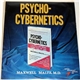 Maxwell Maltz M.D. - Psycho-Cybernetics