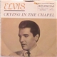 Elvis Presley With The Jordanaires - Crying In The Chapel